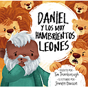 Daniel y los muy hambrientos leones