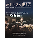 Mensajero Ala Blanca. Enero - febrero 2023. Reconciliando al mundo con CRISTO.