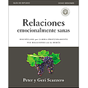 Relaciones emocionalmente sanas: Guia de Estudio