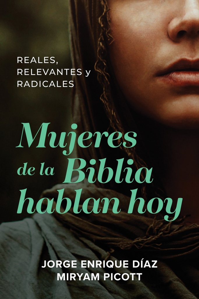 Mujeres de la biblia hablan hoy