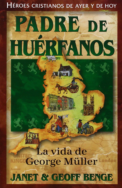 HC PADRE DE HUERFANOS VIDA DE GEORGE MULLER