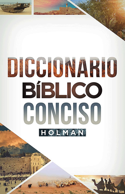 DICCIONARIO BIBLICO CONCISO HOLMAN NVA EDICION