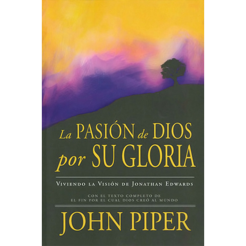 Pasion de Dios por su gloria