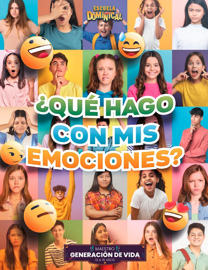 GENERACIÓN DE VIDA ¿Qué hago con mis emociones? 13- 15 años MAESTRO 23-2