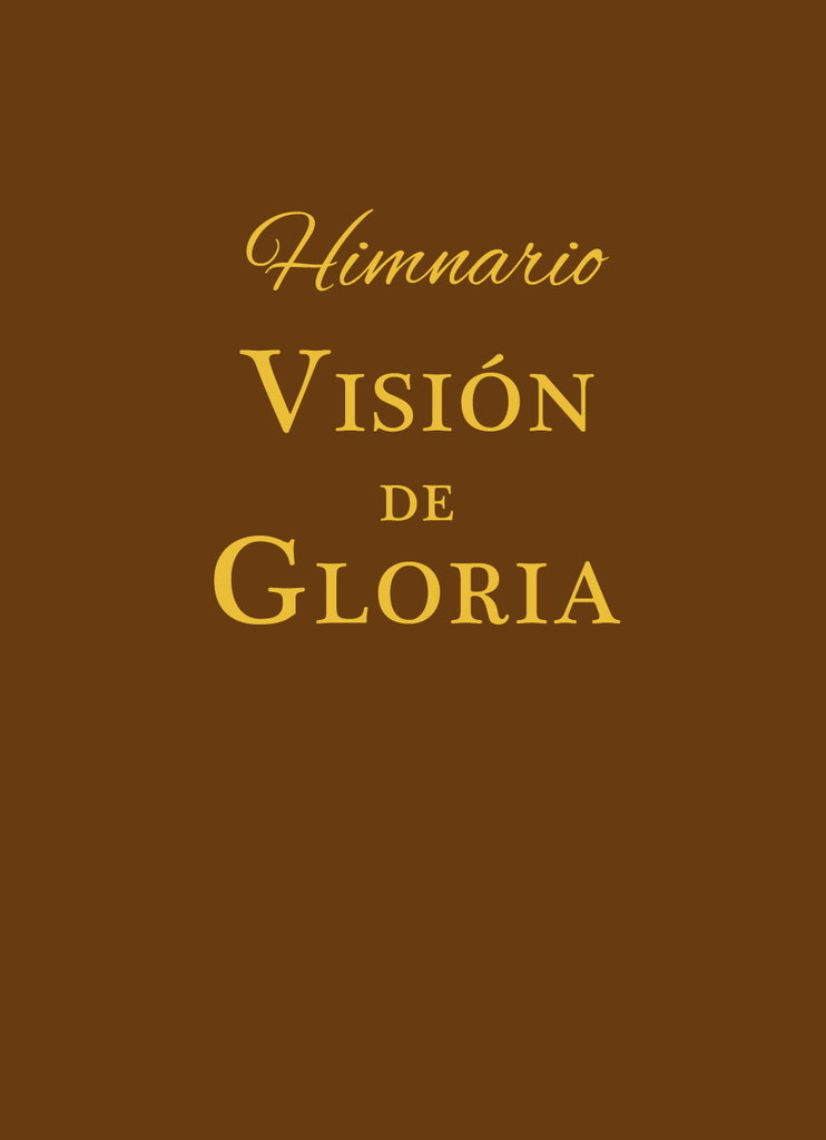 Himnario Visión de Gloria. Pasta dura color CAFE