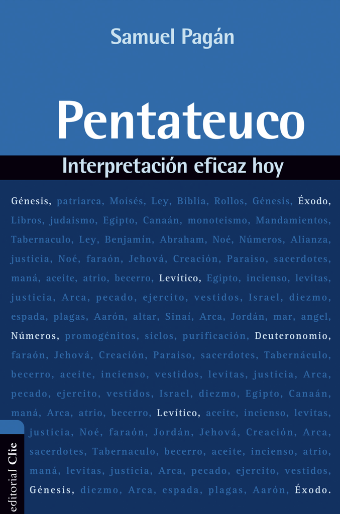 Pentateuco / Interpretación Eficaz Hoy