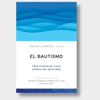 El Bautismo: Tres Puntos De Vista