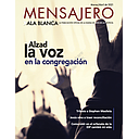 [MABMA21] Mensajero Ala Blanca. Marzo - abril 2021 Alzad la voz en la congregación.