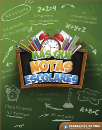 [ECCGM252] GENERACION DE VIDA Mas que Notas Escolares MAESTRO, 13 - 15 años, 25-2.