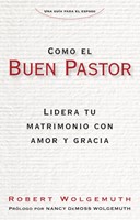 [CLC5782] Como El Buen Pastor / Lidera Tu Matrimonio